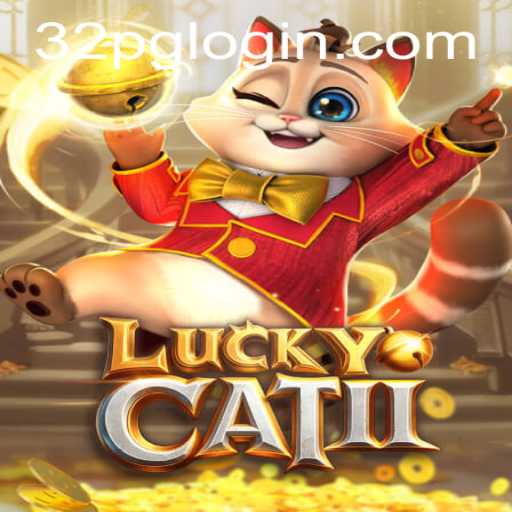 Mastering LuckyCatII: Understanding 32pg PH Login and the Latest Trends