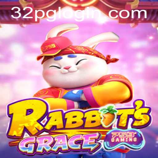 Unveiling RabbitsGrace and the 32pg PH Login Phenomenon