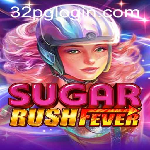 Unlock Thrills with SugarRushFever: A Sweet Journey Enhanced by 32pg PH Login